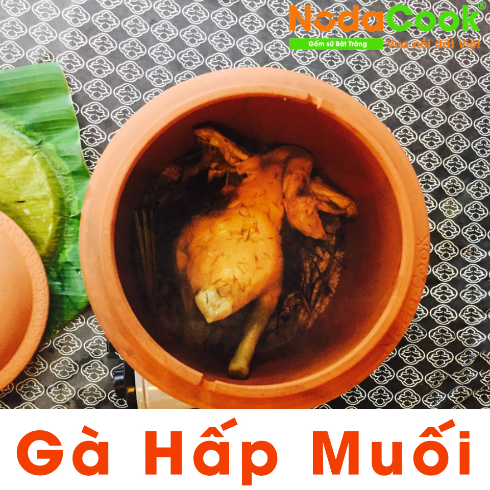 Gà Hấp Muối bằng Nồi Lu đất Bát Tràng