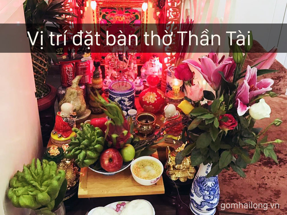 vi tri dat ban tho Than Tai - Ong Dia hop phong thuy