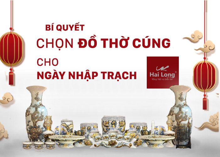 chọn đồ thờ cúng cho ngày nhập trạch